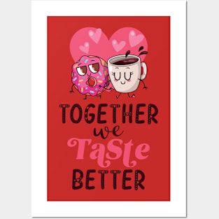 Together we taste Better Posters and Art